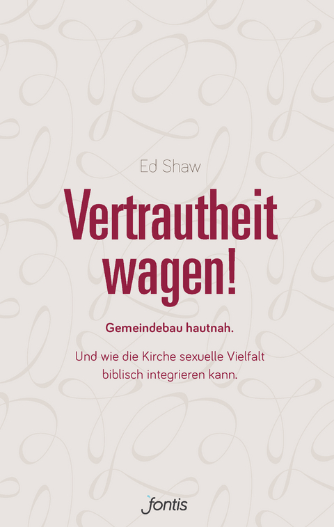 Vertrautheit wagen! - Ed Shaw