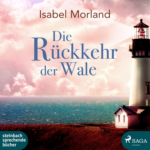 Die R&uuml;ckkehr der Wale - Isabel Morland