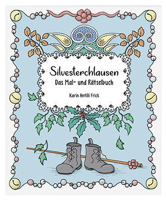 Silvesterchlausen - Karin Antilli