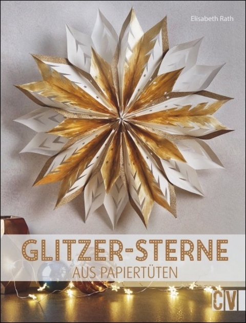 Glitzer-Sterne aus Papiert&uuml;ten - Elisabeth Rath