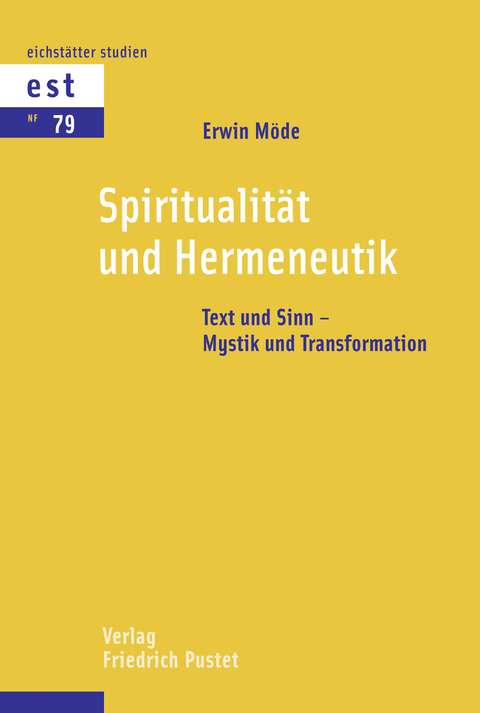 Spiritualit&auml;t und Hermeneutik - Erwin M&ouml;de