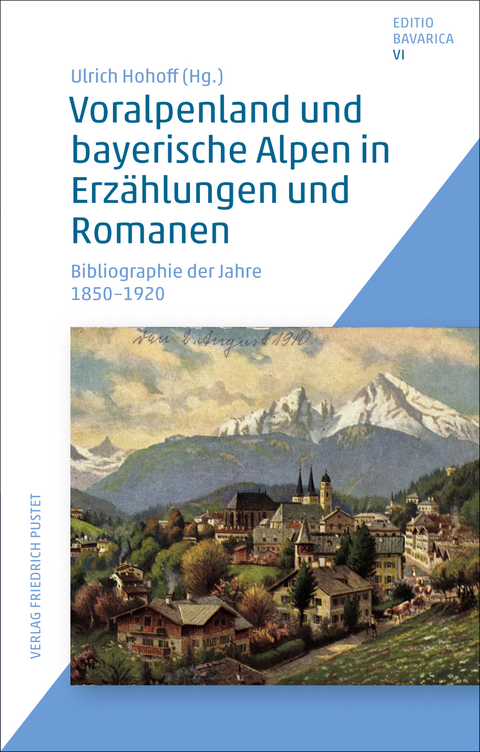 Voralpenland und bayerische Alpen in Erz&auml;hlungen und Romanen - Ulrich Hohoff