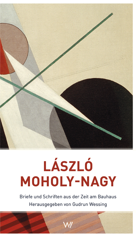 L&aacute;szl&oacute; Moholy-Nagy