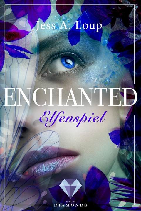 Elfenspiel (Enchanted 1) - Jess A. Loup