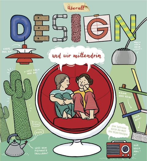 &Uuml;berall Design und wir mittendrin - 