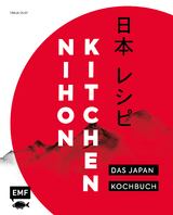 Nihon Kitchen &ndash; Das Japan-Kochbuch - Tanja Dusy
