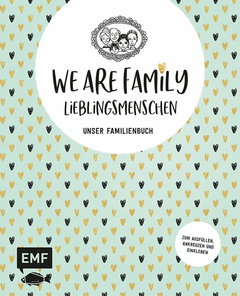 We are Family &ndash; Lieblingsmenschen