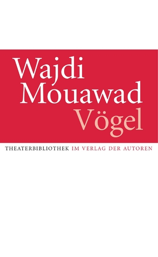 Vögel - Wajdi Mouawad