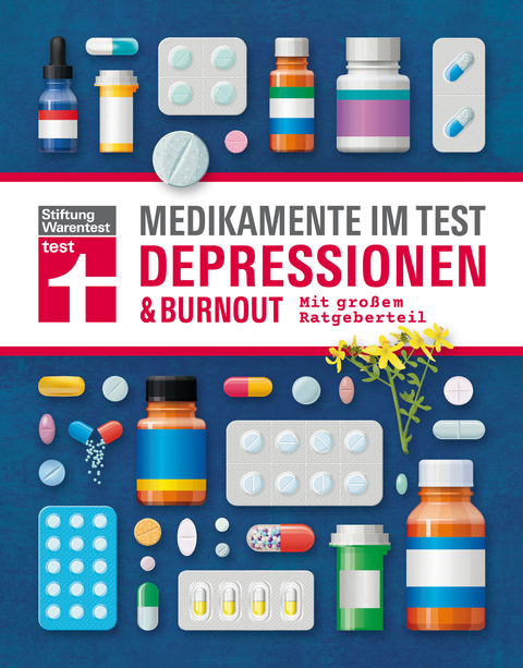Medikamente im Test - Depressionen & Burnout - Rose Riecke-Niklewski, G&uuml;nter Niklewski