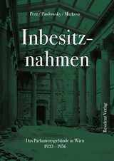 Inbesitznahmen - Bertrand Perz, Verena Pawlowsky, Ina Markova