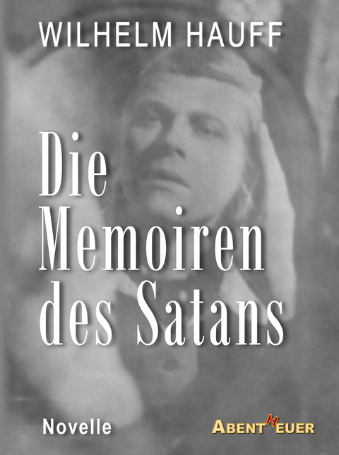 Die Memoiren des Satans - Wilhelm Hauff