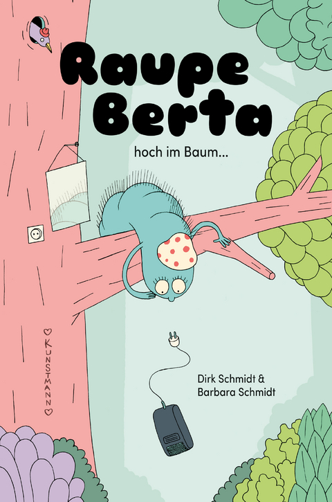 Raupe Berta hoch im Baum - Barbara Schmidt