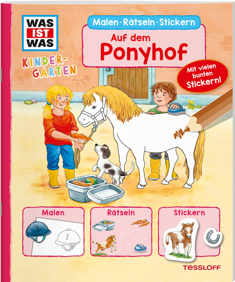 WAS IST WAS Kindergarten Malen Rätseln Stickern Auf dem Ponyhof - Sabine Schuck