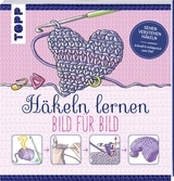 H&auml;keln lernen Bild f&uuml;r Bild - Ursula Schwab