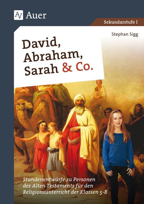 David, Abraham, Sarah und Co. - Stephan Sigg
