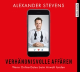 Verhängnisvolle Affären - Alexander Stevens