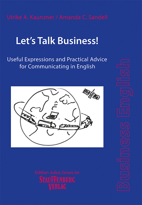 Let&rsquo;s Talk Business! - Ulrike A. Kaunzner, Amanda C. Sandell