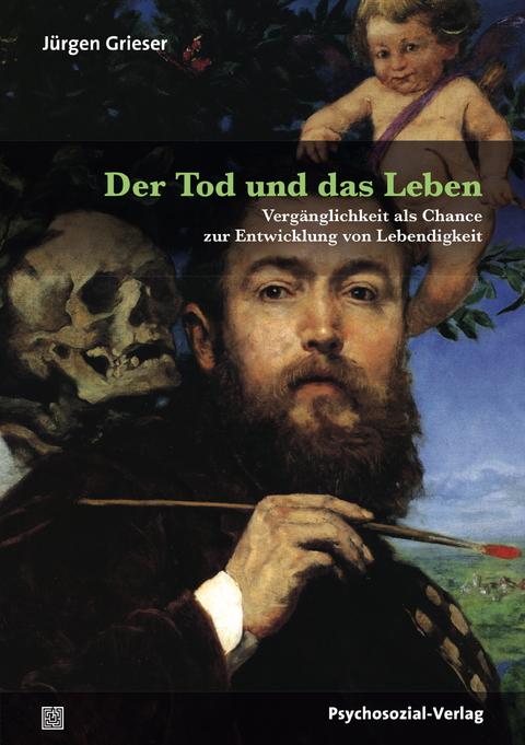 Der Tod und das Leben - J&uuml;rgen Grieser