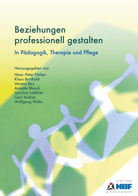 Beziehungen professionell gestalten - 