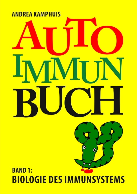 Das Autoimmunbuch, Band 1 - Andrea Kamphuis