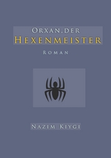 Orxan, der Hexenmeister - Nazim Kiygi