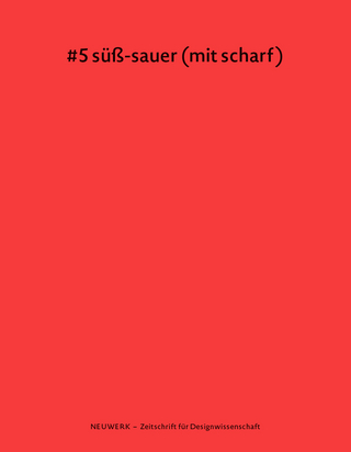 neuwerk 5: #5 süß-sauer (mit scharf)