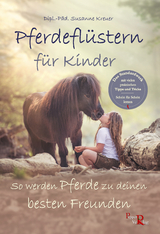 Pferdefl&uuml;stern f&uuml;r Kinder - Susanne Kreuer