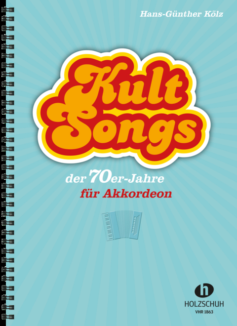Kultsongs der 70er-Jahre - Hans-Günther Kölz