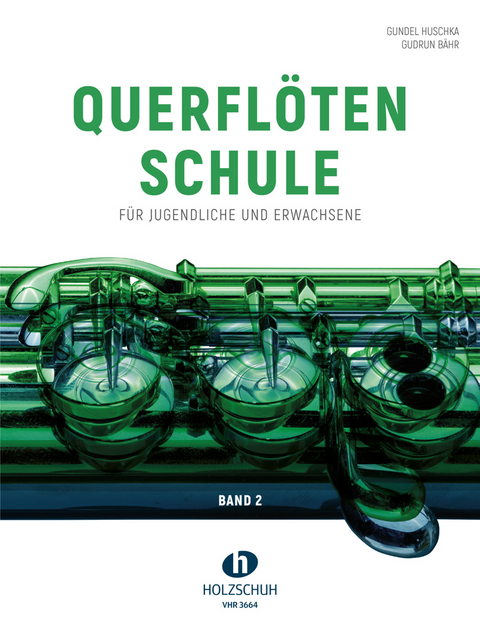 Querfl&ouml;tenschule Band 2 - Gundel Huschka, Gudrun B&auml;hr