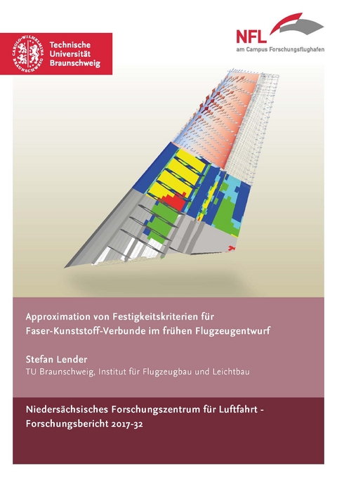Approximation von Festigkeitskriterien für Faser-Kunststoff-Verbunde im frühen Flugzeugentwurf - Stefan Lender