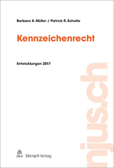 Kennzeichenrecht - Barbara K. M&uuml;ller, Patrick R. Schutte