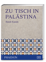 Zu Tisch in Palästina - Reem Kassis