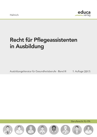 Recht für Pflegeassistenten in Ausbildung