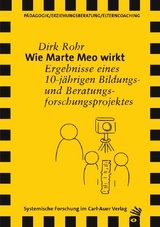 Wie Marte Meo wirkt - Dirk Rohr, Kathrin Meiners