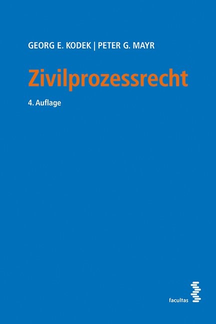 Zivilprozessrecht - Georg E. Kodek, Peter G. Mayr