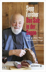 Das Salz in der Suppe - Sepp Forcher