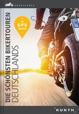 Abgefahren, Die sch&ouml;nsten Bikertouren Deutschlands