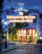 &Uuml;ber den Tellerrand &ndash; 52 kulinarische Reisen rund um die Welt (Lonely Planet) - 