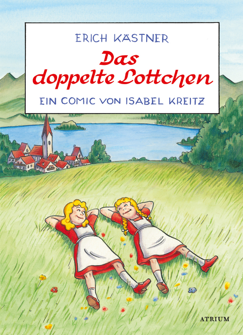 Das doppelte Lottchen - Erich K&auml;stner, Isabel Kreitz