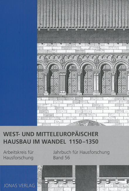 West- und Mitteleurop&auml;ischer Hausbau im Wandel 1150-1350 - 