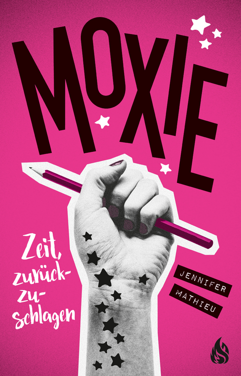 Moxie. Zeit, zurückzuschlagen - Jennifer Mathieu