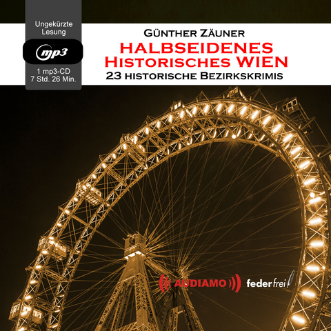 Halbseidenes historisches Wien - G&uuml;nther Z&auml;uner