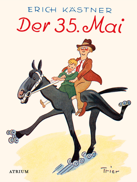 Der 35. Mai - Erich K&auml;stner