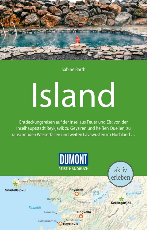 DuMont Reise-Handbuch Reisef&uuml;hrer Island - Sabine Barth