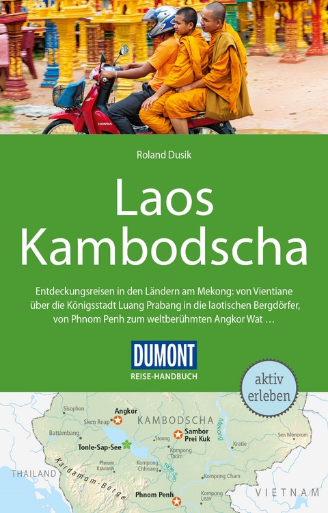 DuMont Reise-Handbuch Reisef&uuml;hrer Laos, Kambodscha - Roland Dusik