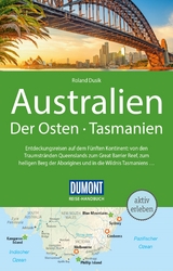 DuMont Reise-Handbuch Reiseführer Australien, Der Osten und Tasmanien - Dusik, Roland