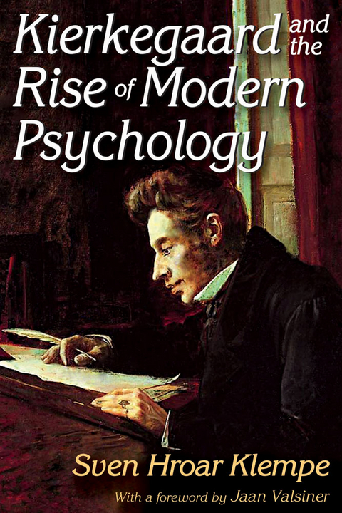Kierkegaard and the Rise of Modern Psychology - Sven Hroar Klempe