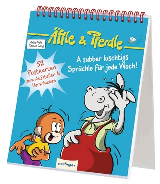 Äffle & Pferdle: A subber luschtigs Sprüchle für jede Woch!