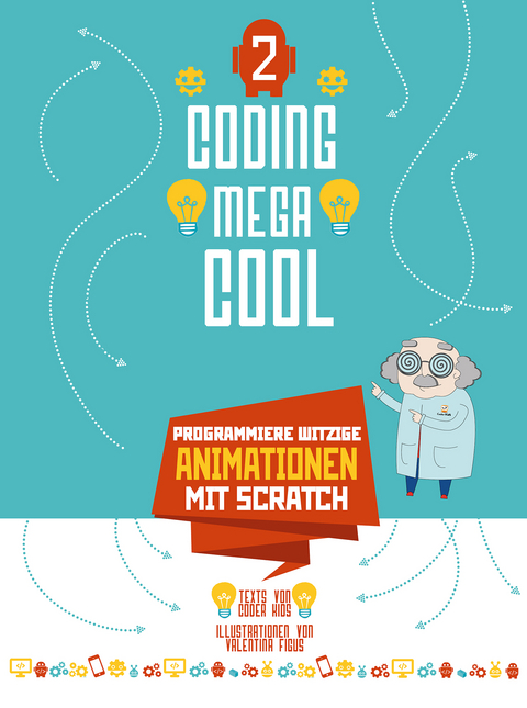 Programmiere witzige Animationen mit Scratch -  Coder Kids