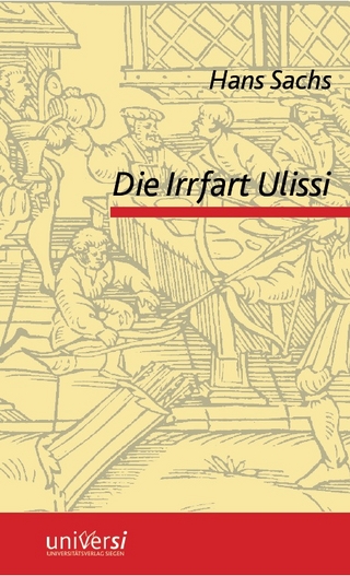 Hans Sachs: Die Irrfart Ulissi mit den Werbern und seiner Gemahel Penelope